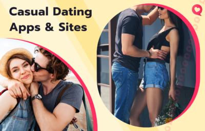 7 Best Casual Dating Apps & Sites to Find Casual Relationships